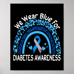 Vi bär blått för diabetesmedvetande Leopardregnbåg Poster