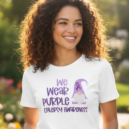 Vi bär lila Epilepsi Medvetenhet Gnome T Shirt