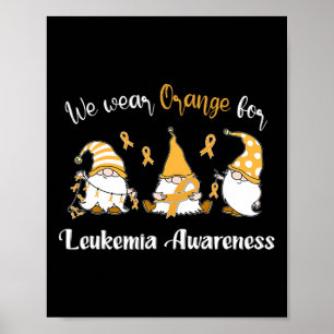Vi Bära med Orange för medvetenhet om leukemi Poster