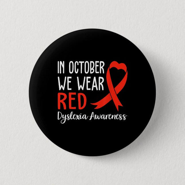 Vi Bära Red Dyslexia Awareness Month Dyslexia 1 Knapp (Framsida)
