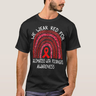 Vi Bära Red för Granulomatos med Polyangiit R. T Shirt