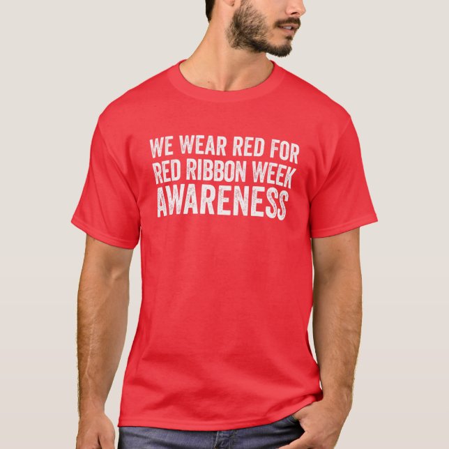 Vi Bära Red for Red Ribbon Week Awareness T Shirt (Framsida)