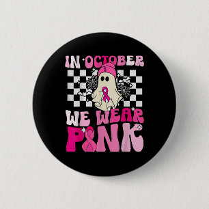 Vi Bära Rosa Funny Ghost Halloween bröstcancer Knapp