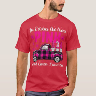 Vi Bära Rosa i oktober Shirt, Lastbil Gnomes Breas T Shirt