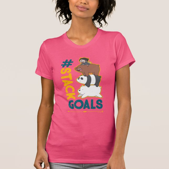 Vi Bare Bears and Chloe - #StackGoals T Shirt (Framsida)