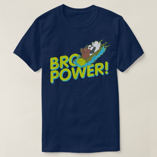 Vi Bare Bears Grizz Panda Ice Bear Bro Power! T Shirt (Design framsida)
