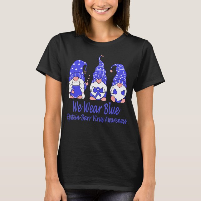 Vi Bäror blå för Epstein Barr-virusmedvetenhet T Shirt (Framsida)