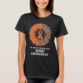 Vi Bäror Orange för ADHD-medvetenhet T Shirt