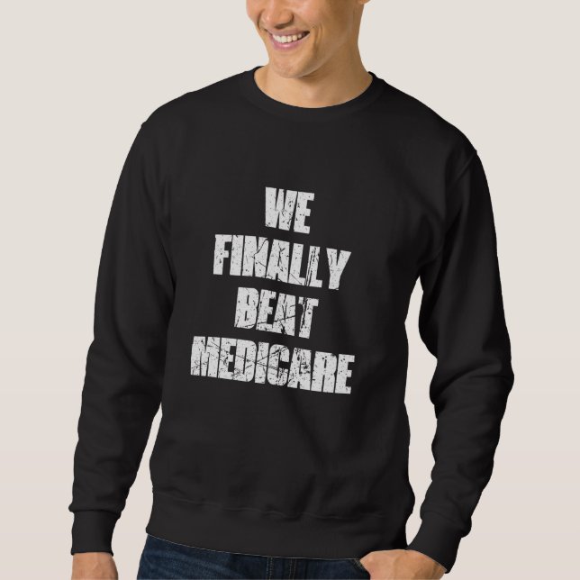 VI BEAT MEDICARE 2024 SLUTLIGEN LÅNG ÄRMAD TRÖJA (Framsida)