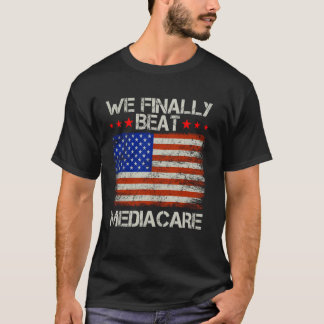 Vi Beat Medicare USA Amerika Funny Meme. T Shirt