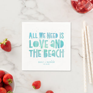 Vi behöver bara Avslappnad Kärlek Beach Wedding Pappersservett