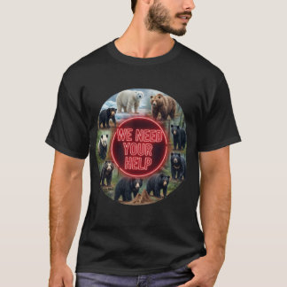 Vi Behöver Din Hjälp 8 Björnarter T Shirt