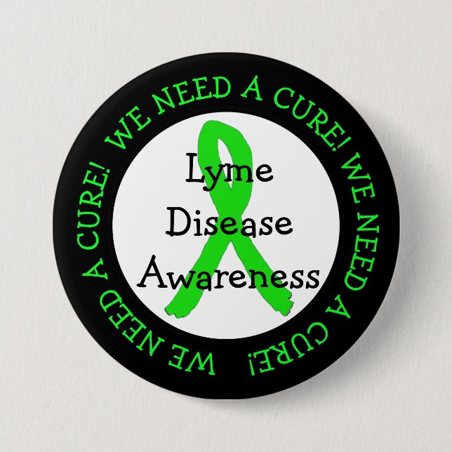 Vi behöver en Cure Lyme Disease Awareness Button Knapp (Framsida)