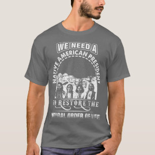 Vi behöver en inhemsk amerikansk president för att t shirt