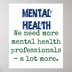 Vi behöver fler Professioneller för psykisk hälsa Poster