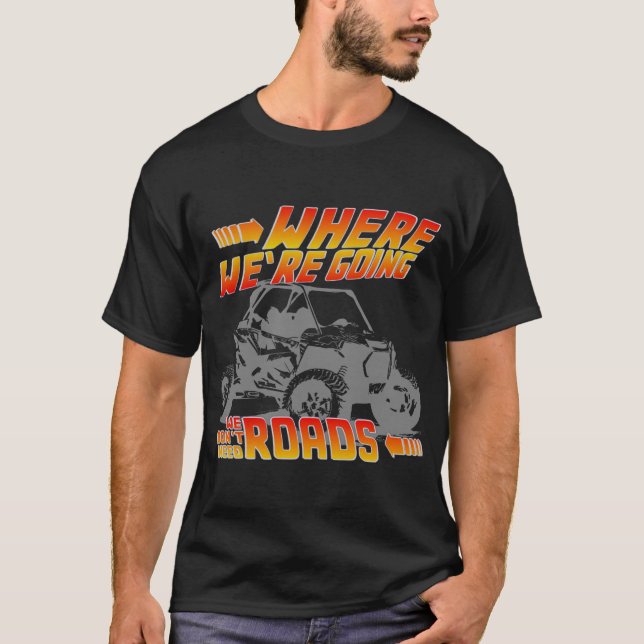 Vi behöver inga vägar bttf rzr t shirt (Framsida)