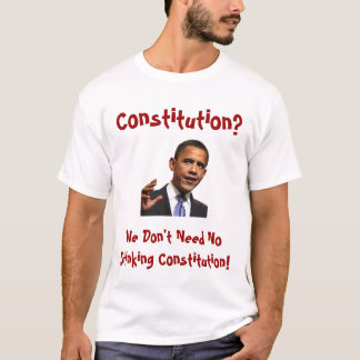 Vi behöver inte ingen stinkakonstitution! Skjorta T-shirt