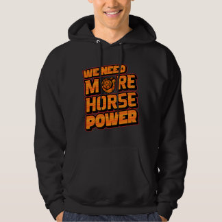 Vi Behöver Mer Hästkraft Turbo Hoodie 