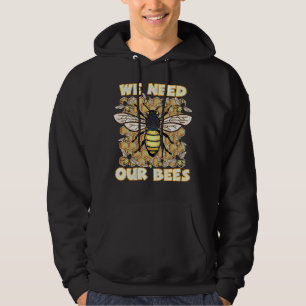 VI BEHÖVER VÅR BES-Earth Day, Spara Bina, klimat Hoodie
