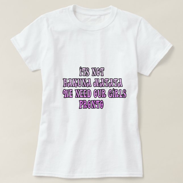 Vi behöver våra flickor tillbaka t-shirt (Design framsida)