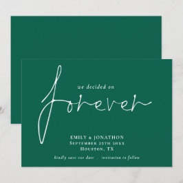 Vi bestämde oss för att för alltid spara datumet. datumet