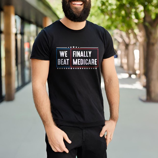 Vi beter slutligen Medicare Lårny T Shirt (Skapare uppladdad)