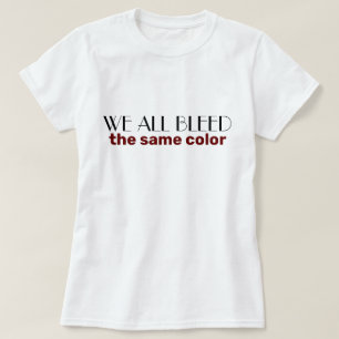 vi blöder alla i samma färg t shirt