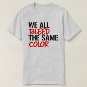 Vi blöder alla samma färg t shirt