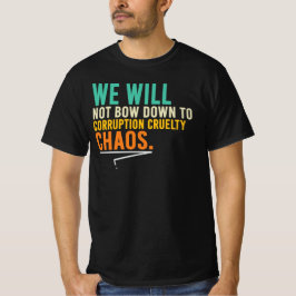 Vi Böjer Oss Inte För Korruption T Shirt
