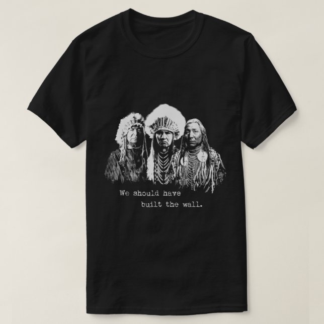 Vi borde ha Byggt en murshierarki i Förenta stater T Shirt (Design framsida)