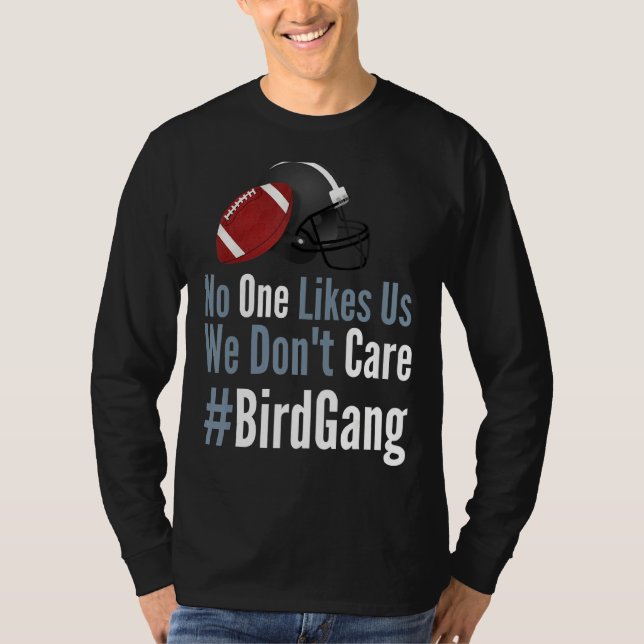 Vi bryr oss inte om Bird Gang Foo T Shirt (Framsida)