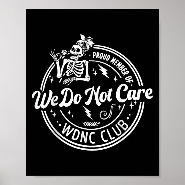 Vi bryr oss inte om Klubb Wdnc Skeleton Poster (Framsidan)