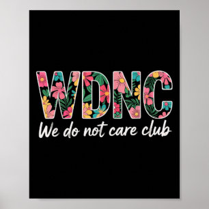 Vi bryr oss inte om Vintagen Wdnc för Klubb Poster