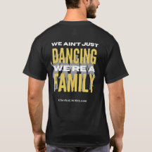 "Vi dansar inte bara, vi är en familj" T-shirt