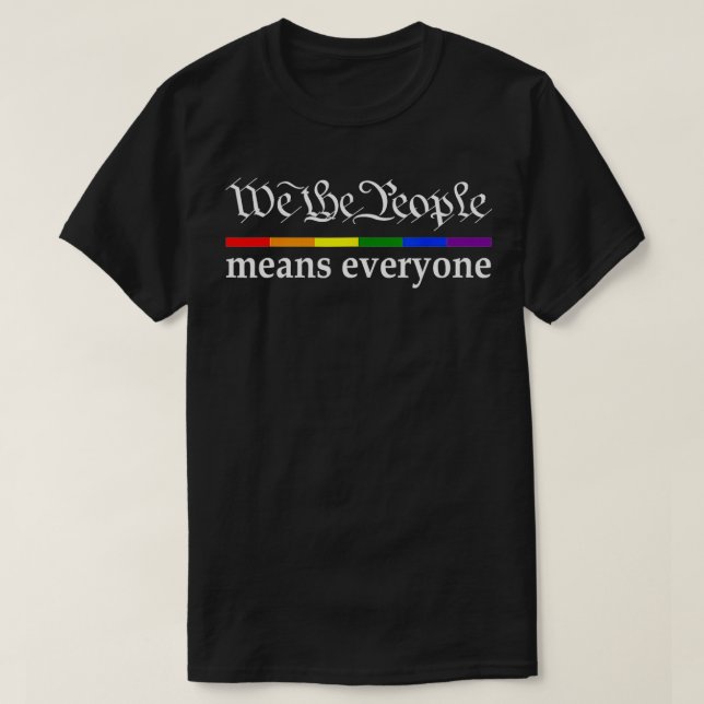 Vi Elaket Människor hela Gay pride Flagga T Shirt (Design framsida)