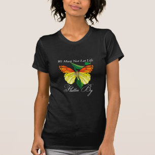 Vi får inte låta livet blomstra av t-shirt