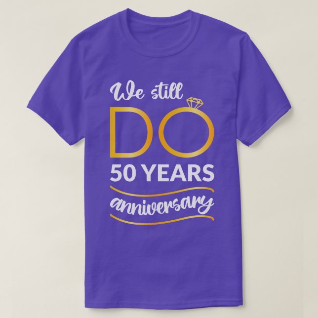 Vi firar fortfarande 50 års årsdag II T Shirt (Design framsida)