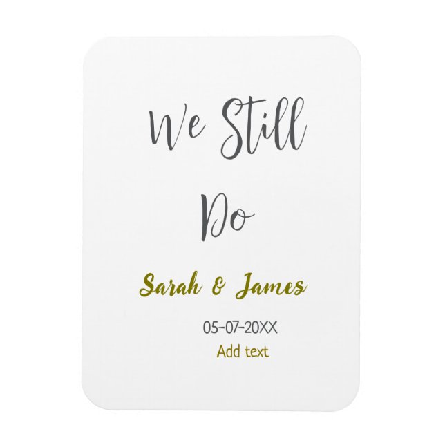 Vi firar fortfarande bröllop-årsdagen av grått gul magnet (Vertikal)