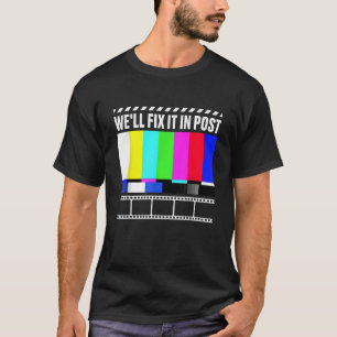 Vi Fixar Det I Efterproduktion Filmare Filmregissö T Shirt