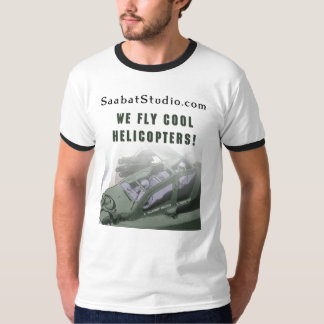 Vi flyger kalla helikoptrar tee shirt