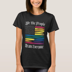 Vi Folket Betyder Alla HBTQ HBTQ Pride-Gåva T Shirt