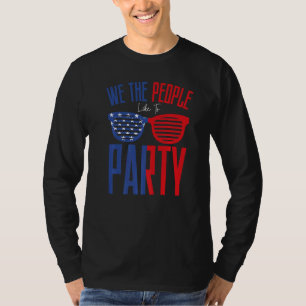 Vi Folket Gillar Att Festa Solglasögon 4:e Juli T Shirt