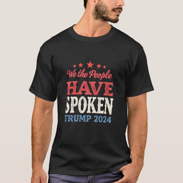 Vi Folket Har Talat Trump 2024  T Shirt (Framsida)