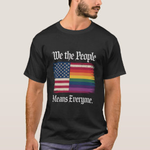 Vi Folket Innebär Alla Usa Lgbt-Jämlikhet T Shirt
