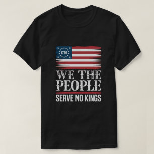 Vi Folket Lyder Inte Kungar 1776 Amerikansk t-shir T Shirt