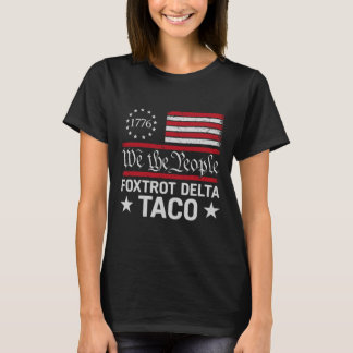 Vi Folket Taco Foxtrot Delta Taco  T Shirt