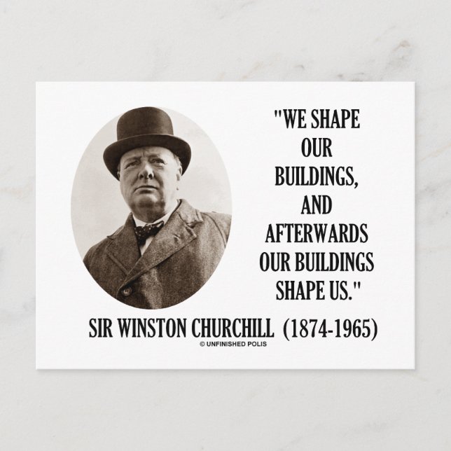 Vi formar vårt Byggnad (Winston Churchill Quote) Vykort (Framsida)