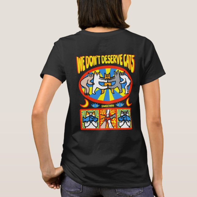 Vi Förtjänar Inte Katt  T Shirt (Baksida)