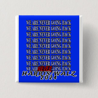 VI GÅR ALDRIG TILLBAKA! KNAPP