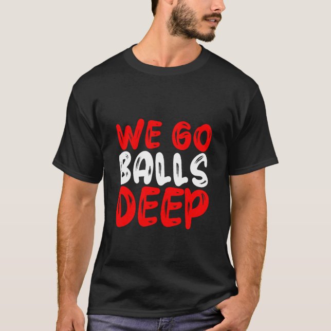 Vi går Bollar Deep T Shirt (Framsida)